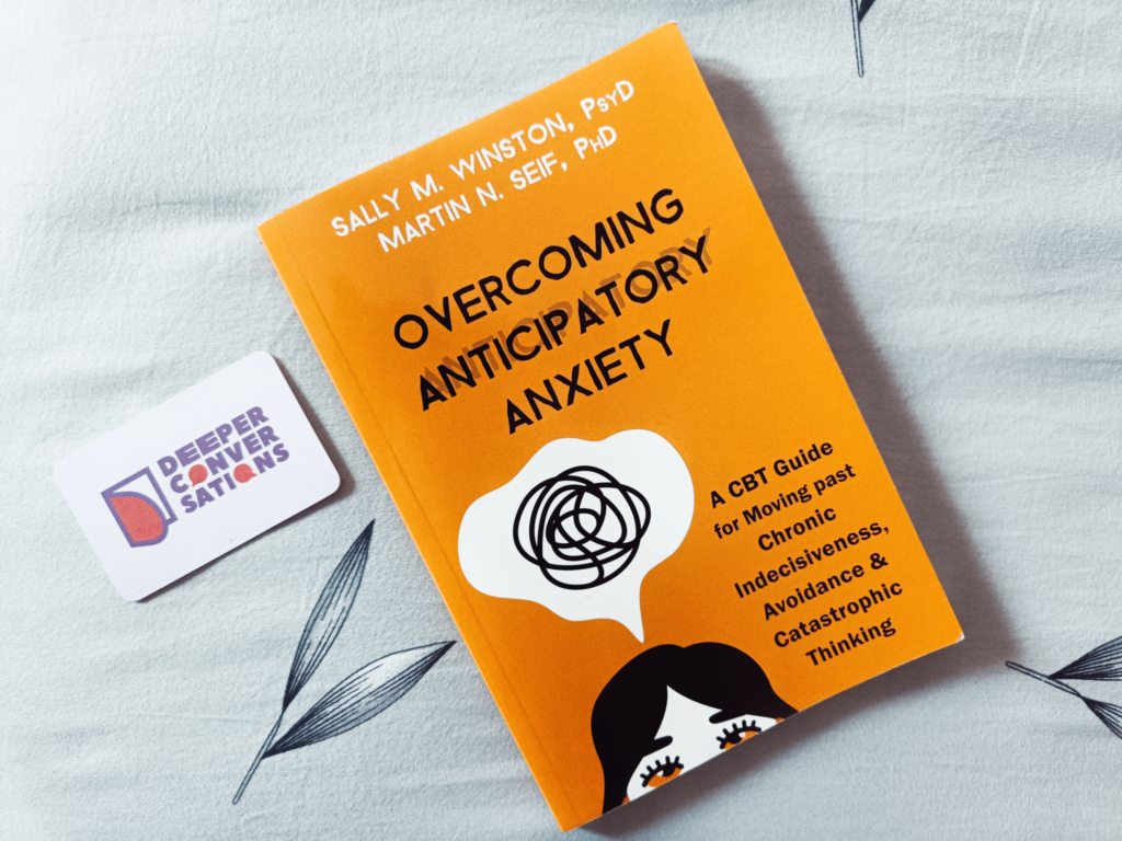 Overcoming Anticipatory Anxiety Book Summary 3 Insights Deeper